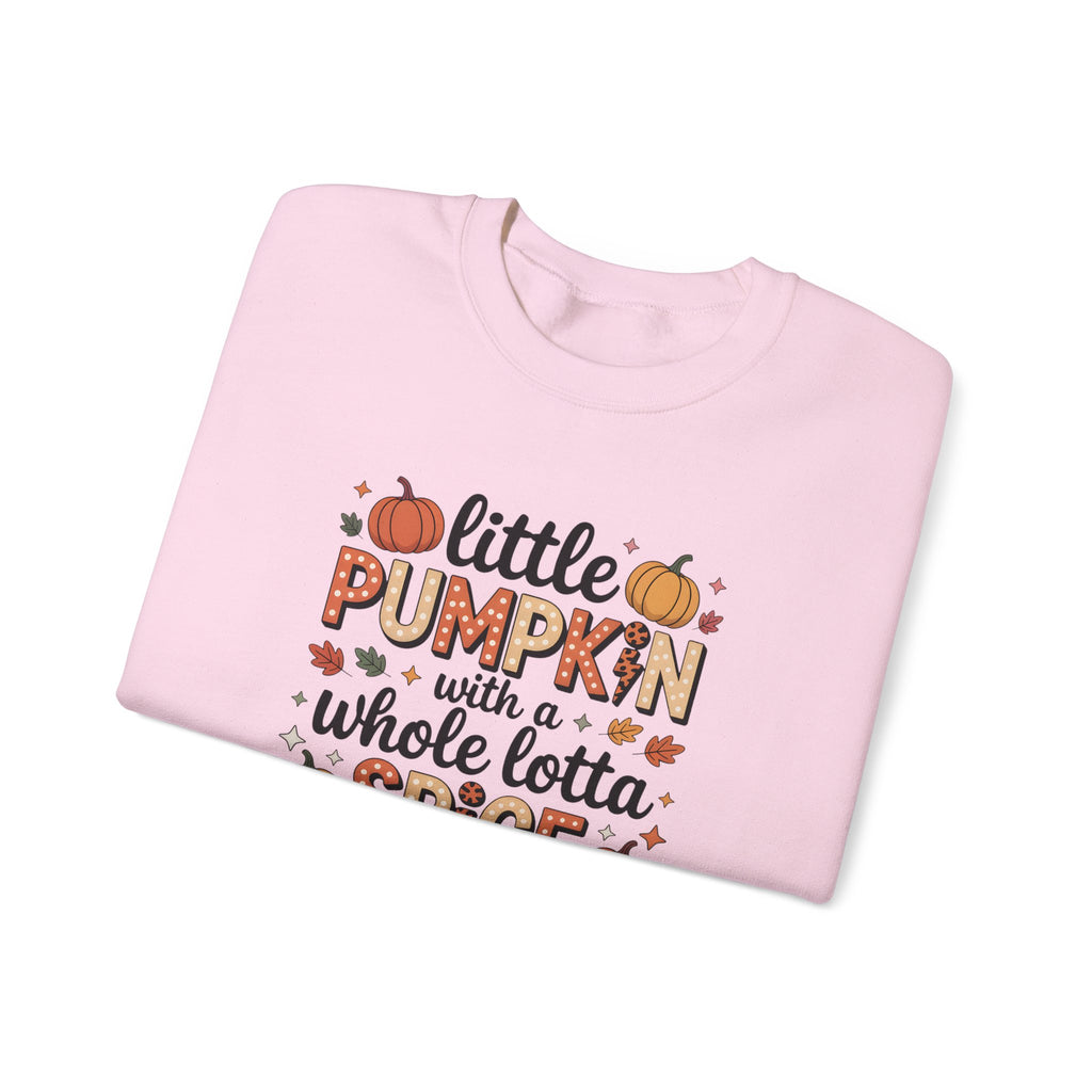 Crewneck Sweatshirt — "Little Pumpkin with a Whole Lotta Spice" Fall Graphic