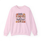Crewneck Sweatshirt — "Little Pumpkin with a Whole Lotta Spice" Fall Graphic