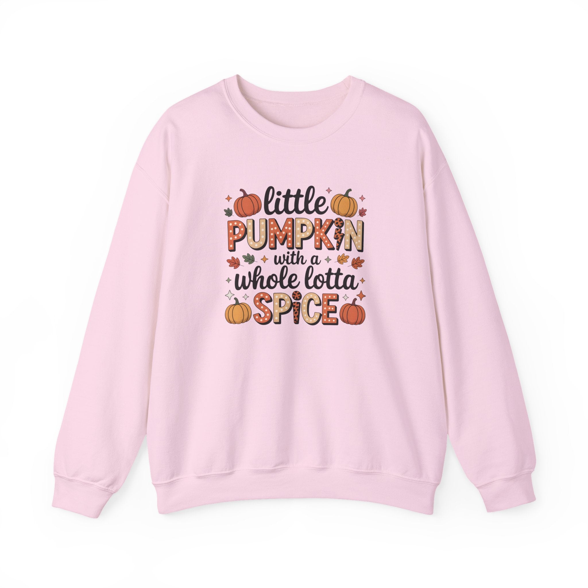Crewneck Sweatshirt — "Little Pumpkin with a Whole Lotta Spice" Fall Graphic